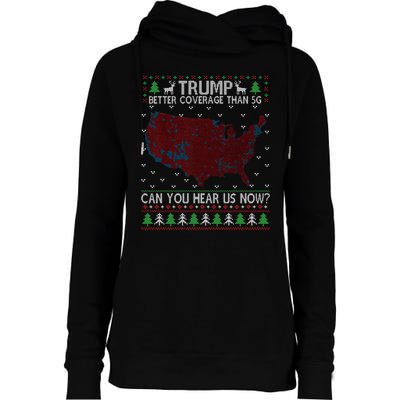 Trump Better Coverage Than 5g Can You Hear Us Now Chirtsmas Ugly Womens Funnel Neck Pullover Hood