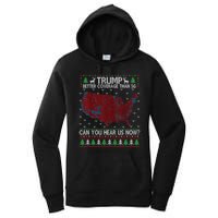 Trump Better Coverage Than 5g Can You Hear Us Now Chirtsmas Ugly Women's Pullover Hoodie