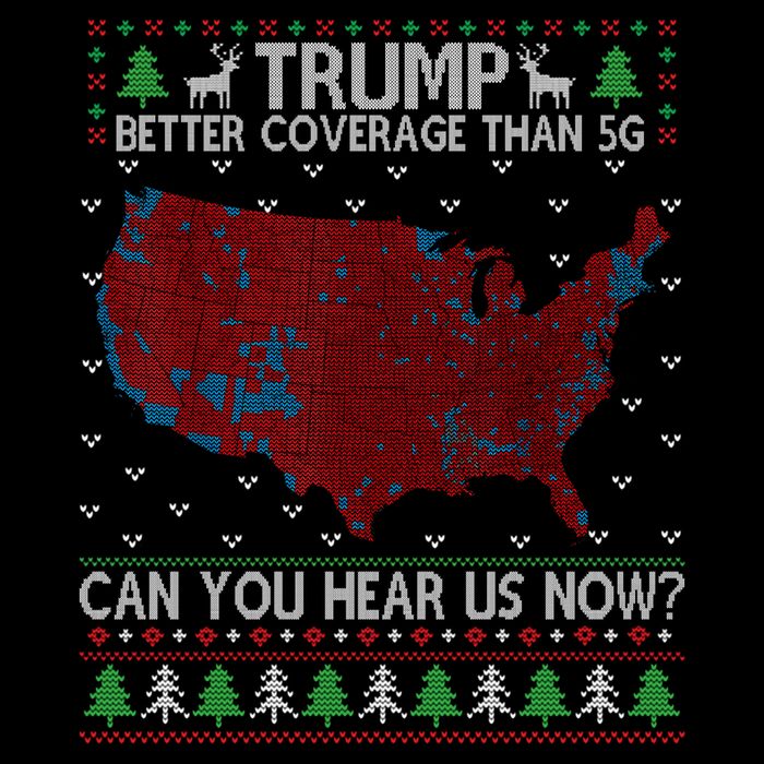 Trump Better Coverage Than 5g Can You Hear Us Now Chirtsmas Ugly Tote Bag