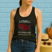 Trump Better Coverage Than 5g Can You Hear Us Now Chirtsmas Ugly Womens Tank Top