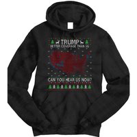 Trump Better Coverage Than 5g Can You Hear Us Now Chirtsmas Ugly Tie Dye Hoodie