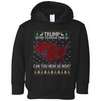 Trump Better Coverage Than 5g Can You Hear Us Now Chirtsmas Ugly Toddler Hoodie