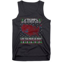 Trump Better Coverage Than 5g Can You Hear Us Now Chirtsmas Ugly Tank Top