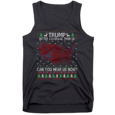 Trump Better Coverage Than 5g Can You Hear Us Now Chirtsmas Ugly Tank Top