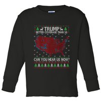 Trump Better Coverage Than 5g Can You Hear Us Now Chirtsmas Ugly Toddler Long Sleeve Shirt