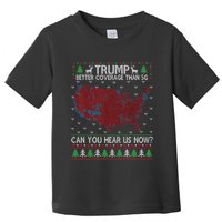 Trump Better Coverage Than 5g Can You Hear Us Now Chirtsmas Ugly Toddler T-Shirt