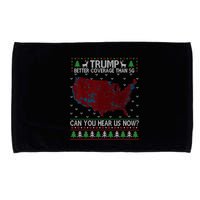 Trump Better Coverage Than 5g Can You Hear Us Now Chirtsmas Ugly Microfiber Hand Towel