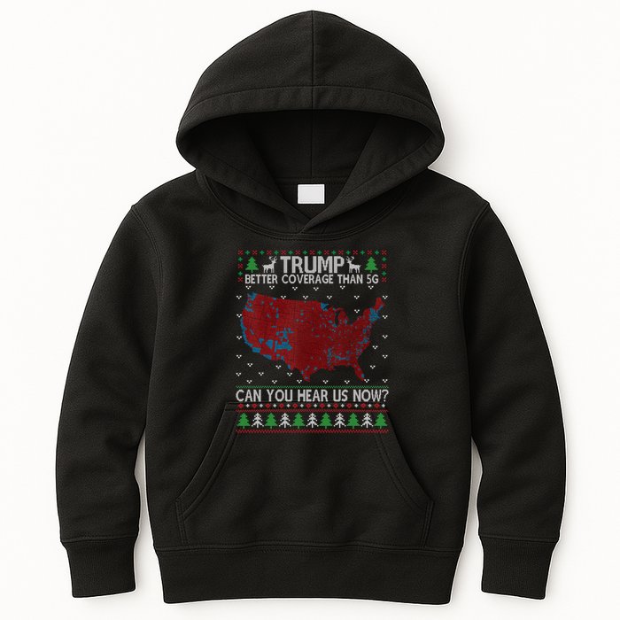 Trump Better Coverage Than 5g Can You Hear Us Now Chirtsmas Ugly Kids Hoodie