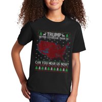 Trump Better Coverage Than 5g Can You Hear Us Now Chirtsmas Ugly Kids T-Shirt