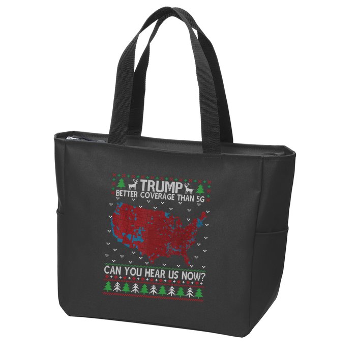 Trump Better Coverage Than 5g Can You Hear Us Now Chirtsmas Ugly Zip Tote Bag