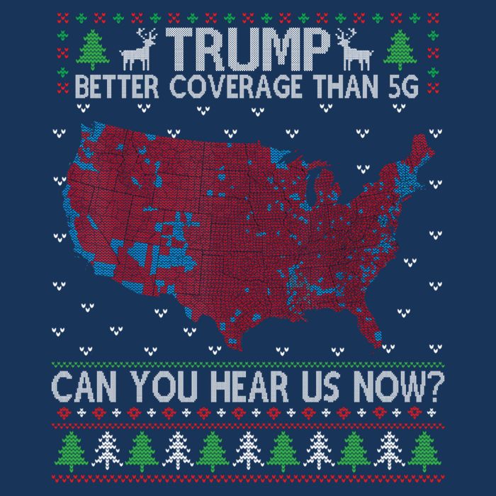Trump Better Coverage Than 5g Can You Hear Us Now Chirtsmas Ugly Infant Baby Jersey Bodysuit