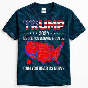 Trump Better Coverage Than 5g Can You Hear Us Now Kids Tie-Dye T-Shirt