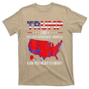 Trump Better Coverage Than 5g Can You Hear Us Now T-Shirt