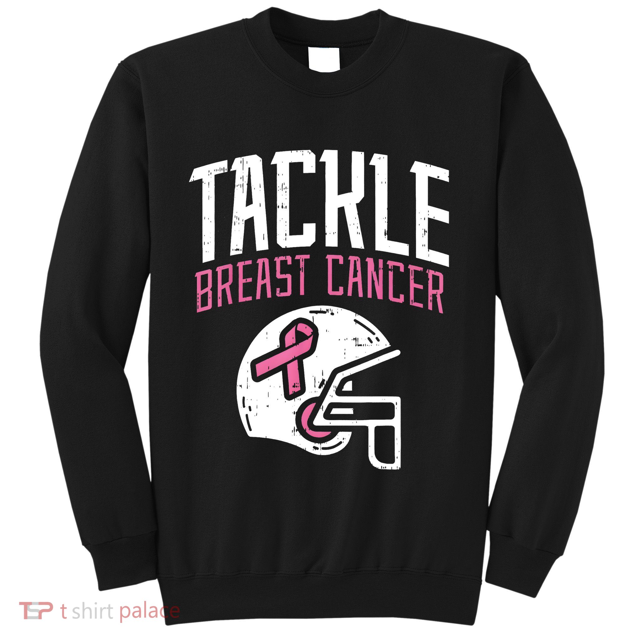 Tackle Breast Cancer Awareness Month Sweatshirt