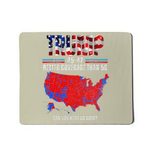 Trump Better Coverage Politics Mousepad