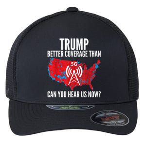 Trump Better Coverage Than Verizon Can You Hear Us Now Flexfit Unipanel Trucker Cap