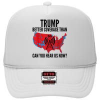 Trump Better Coverage Than Verizon Can You Hear Us Now High Crown Mesh Back Trucker Hat