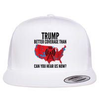 Trump Better Coverage Than Verizon Can You Hear Us Now Flat Bill Trucker Hat