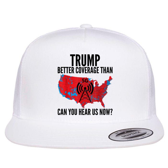 Trump Better Coverage Than Verizon Can You Hear Us Now Flat Bill Trucker Hat