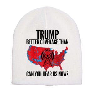 Trump Better Coverage Than Verizon Can You Hear Us Now Short Acrylic Beanie