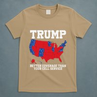 Trump Better Coverage Than Your Cell Service Can You Hear Us T-Shirt
