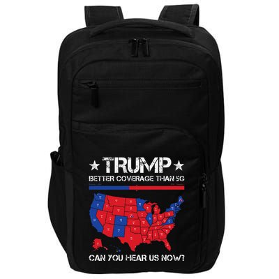 Trump Better Coverage Than 5g Can You Hear Us Now Impact Tech Backpack