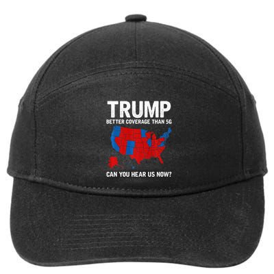 Trump Better Coverage Than 5g Can You Hear Us Now 7-Panel Snapback Hat