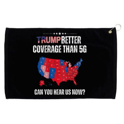 Trump Better Coverage Than 5g Can You Hear Us Now Grommeted Golf Towel