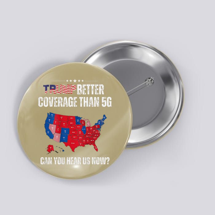 Trump Better Coverage Than 5g Can You Hear Us Now Button