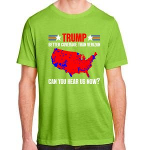 Trump Better Coverage Than Verizon Can You Hear Us Now Adult ChromaSoft Performance T-Shirt