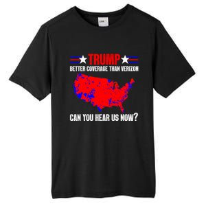 Trump Better Coverage Than Verizon Can You Hear Us Now Tall Fusion ChromaSoft Performance T-Shirt