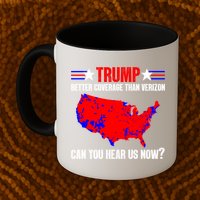 Trump Better Coverage Than Verizon Can You Hear Us Now Mug
