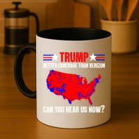 Trump Better Coverage Than Verizon Can You Hear Us Now Mug