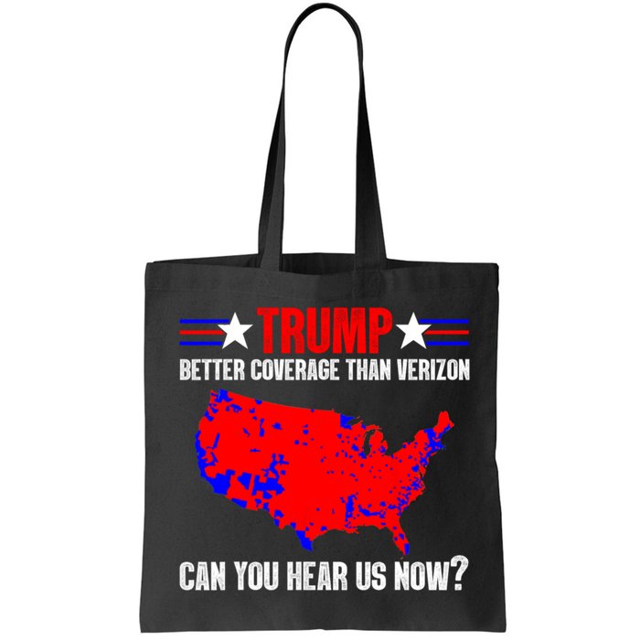 Trump Better Coverage Than Verizon Can You Hear Us Now Bag