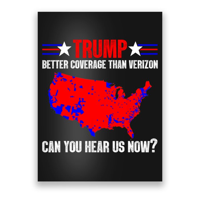 Trump Better Coverage Than Verizon Can You Hear Us Now Poster