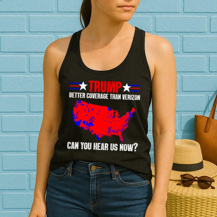 Trump Better Coverage Than Verizon Can You Hear Us Now Womens Tank Top