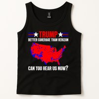 Trump Better Coverage Than Verizon Can You Hear Us Now Tank Top