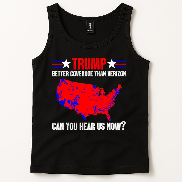 Trump Better Coverage Than Verizon Can You Hear Us Now Tank Top