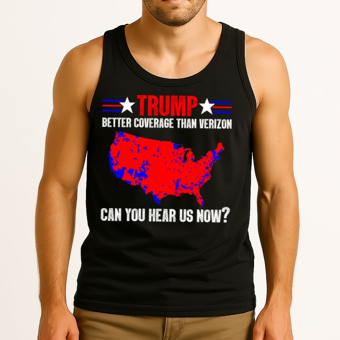 Trump Better Coverage Than Verizon Can You Hear Us Now Tank Top