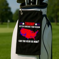 Trump Better Coverage Than Verizon Can You Hear Us Now Golf Towel