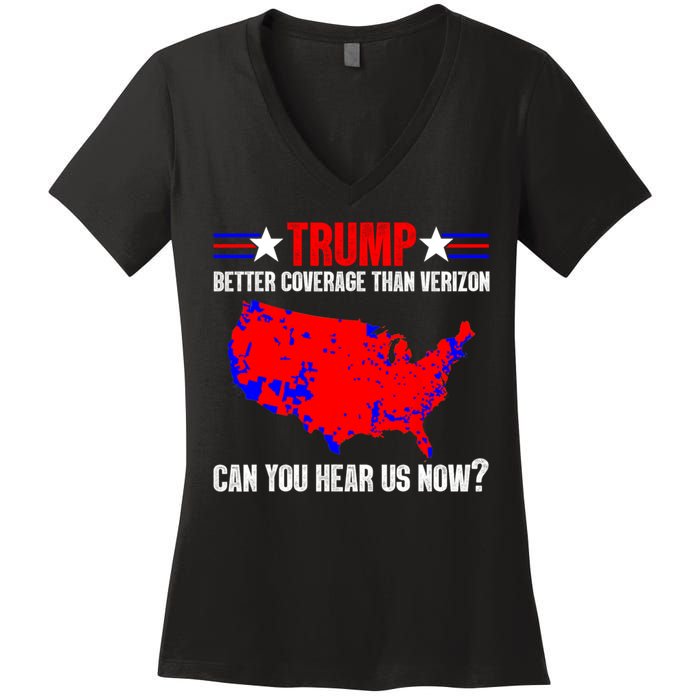 Trump Better Coverage Than Verizon Can You Hear Us Now Women's V-Neck T-Shirt