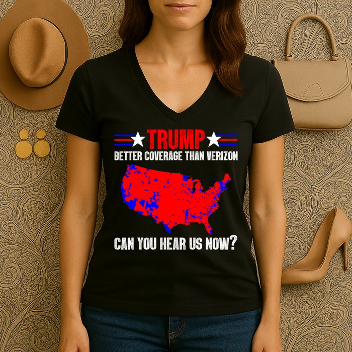 Trump Better Coverage Than Verizon Can You Hear Us Now Women's V-Neck T-Shirt