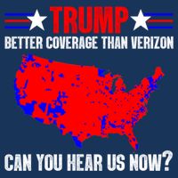 Trump Better Coverage Than Verizon Can You Hear Us Now Infant Baby Jersey Bodysuit