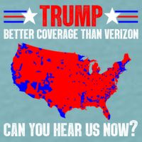 Trump Better Coverage Than Verizon Can You Hear Us Now Sueded Cloud Jersey T-Shirt