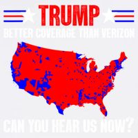 Trump Better Coverage Than Verizon Can You Hear Us Now Garment-Dyed Sweatshirt
