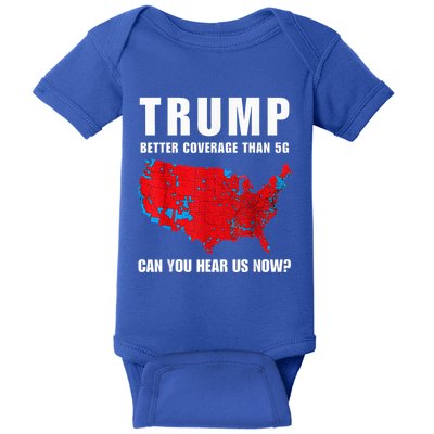 Trump Better Coverage Than 5g Can You Hear Us Now Baby Bodysuit