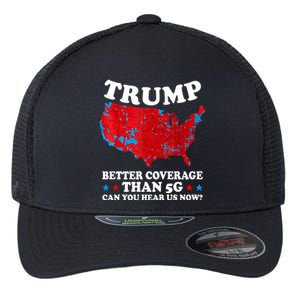 Trump Better Coverage Than 5g Can You Hear Us Now Usa Funny Flexfit Unipanel Trucker Cap