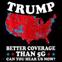 Trump Better Coverage Than 5g Can You Hear Us Now Usa Funny Flexfit Unipanel Trucker Cap