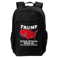 Trump Better Coverage Than 5g Can You Hear Us Now Usa Funny Backpack