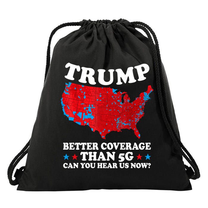 Trump Better Coverage Than 5g Can You Hear Us Now Usa Funny Drawstring Bag